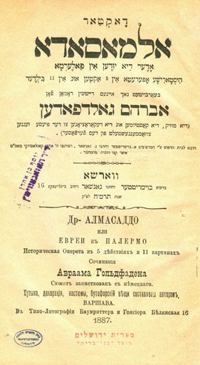 Doktor Almasada: oder Di Yuden in Palermo (Dr. Almasada, or the Jews in Palermo)