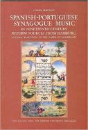 Spanish-Portuguese Synagogue Music in Nineteenth-Century Reform Sources from Hamburg: Ancient Tradition in the Dawn of Modernity