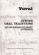 Yuval - Studies of the Jewish Music Research Center, vol. 6 - Jewish Oral Traditions: An Interdisciplinary Approach