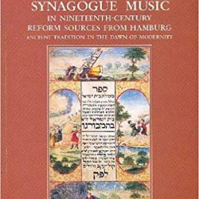 Spanish-Portuguese Synagogue Music in Nineteenth-Century Reform Sources from Hamburg: Ancient Tradition in the Dawn of Modernity