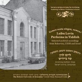 Vemen vestu zingen, vemen? Leibu Levin Performs in Yiddish